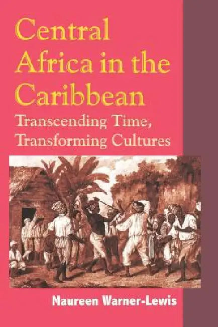 Buy Central Africa in the Caribbean (English, Maureen Warner-Lewis) — BookShops.in