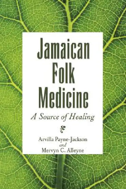 Buy Jamaican Folk Medicine | by Arvilla Payne-Jackson | Mervyn C — BookShops.in