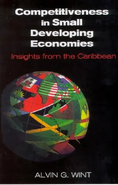 Buy Competitiveness in Small Developing Economies (English, Alvin G. Wint) — BookShops.in