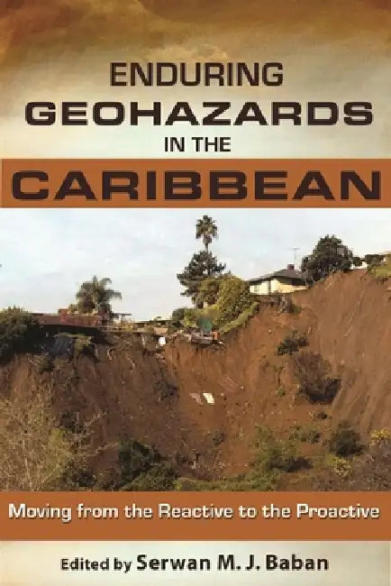 Buy Enduring Geohazards in the Caribbean (English, Serwan M. J. Baban) — BookShops.in