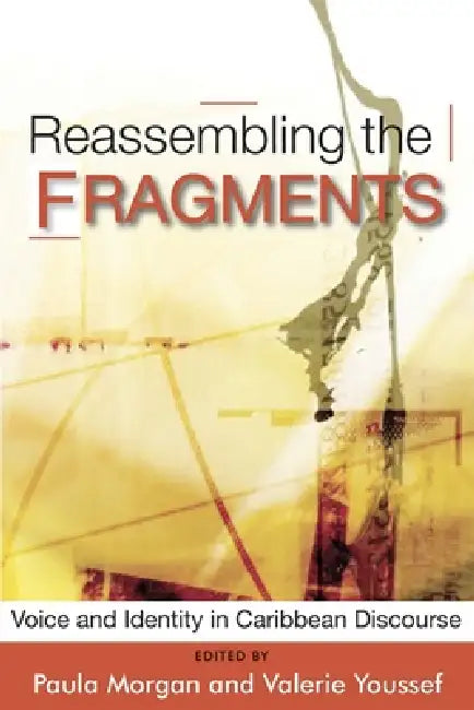 Buy Reassembling the Fragments (English, Paula Morgan | Valerie Youssef) — BookShops.in