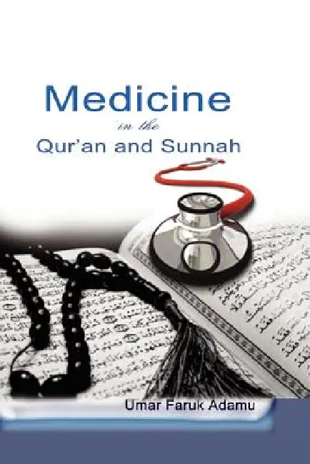 Buy Medicine in the Qur'an and Sunnah. An Intellectual Reappraisal of the Legacy and Future of Islamic M | by Umar Faruk Adamu | Safari Books Ltd | by Umar Faruk Adamu | Safari Books Ltd | by Umar Faruk Adamu | Safari Books Ltd | by Umar Faruk Adamu | Safari Books Ltd | by Umar Faruk Adamu | Safari Books Ltd | by Umar Faruk Adamu | Safari Books Ltd | by Umar Faruk Adamu | Safari Books Ltd | by Umar Faruk Adamu | Safari Books Ltd | by Umar Faruk Adamu | Safari Books Ltd | by Umar Faruk Adamu | Safari — BookShops.in