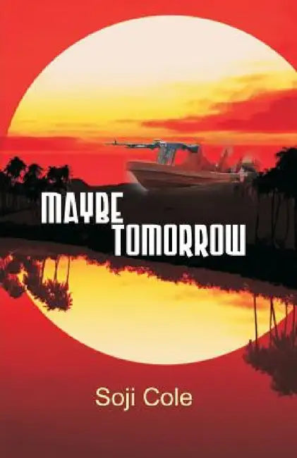 Buy Maybe Tomorrow (English, Soji Cole) — BookShops.in