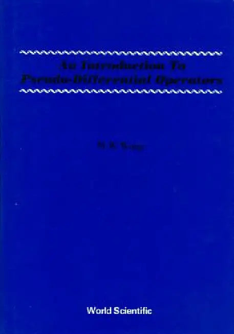 Buy Intro to Pseudo-Differential Operators (English, Wong M W) — BookShops.in