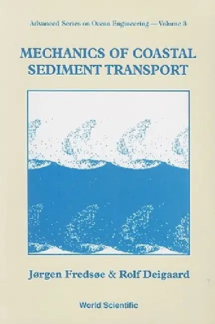 Buy Mechanics of Coastal Sediment... (V3) (English, Fredsoe Jorgen) — BookShops.in