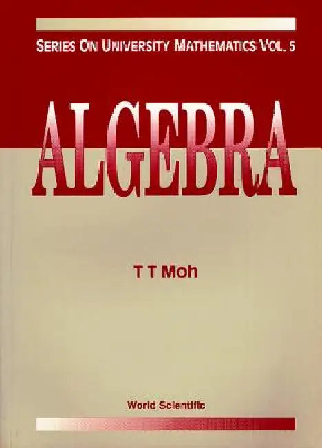 Buy Algebra (V5) (English, Moh T T) โ BookShops.in