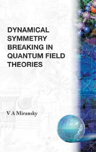 Buy Dynamical Symmetry Breaking Inquan.Field (English, Miransky V a) — BookShops.in