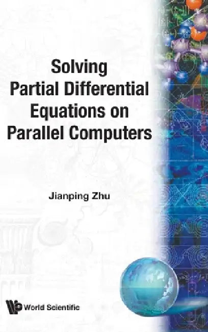 Buy Solving Partial Differ Eqn on Parallel (English, Zhu Jianping) — BookShops.in