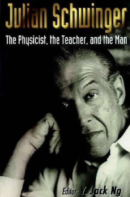 Buy Julian Schwinger (English, Ng Y J) — BookShops.in