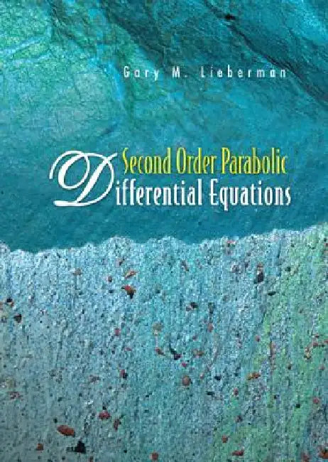 Buy Second Order Parabolic Differential Eqn (English, Lieberman Gary M) — BookShops.in