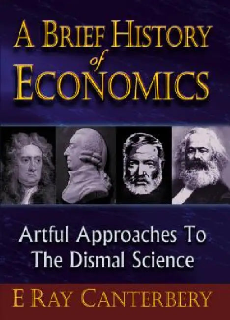 Buy A Brief History of Economics (English, Canterbery E Ray) — BookShops.in