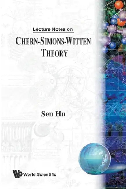Buy Lect Notes on Chern-Simons-Witten Theory (English, Hu Sen) β BookShops.in
