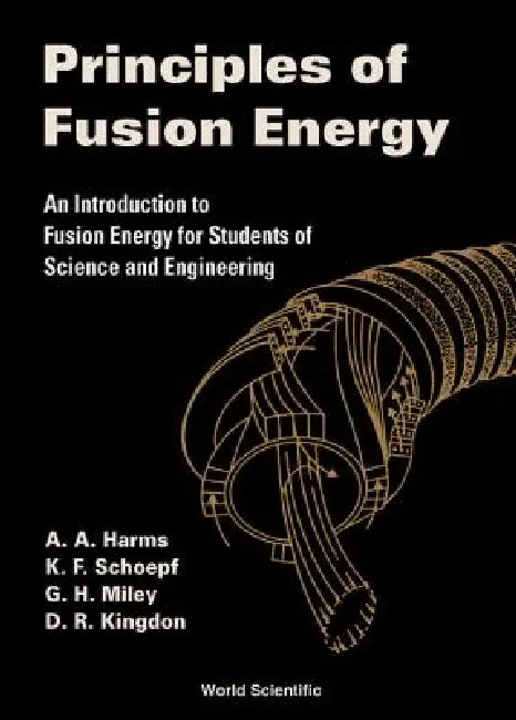 Buy Principles of Fusion Energy (English, Harms a a) — BookShops.in