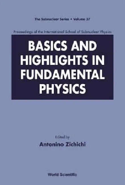Buy Basics and Highlights in Fundamen..(V37) (English, Zichichi Antonino) — BookShops.in