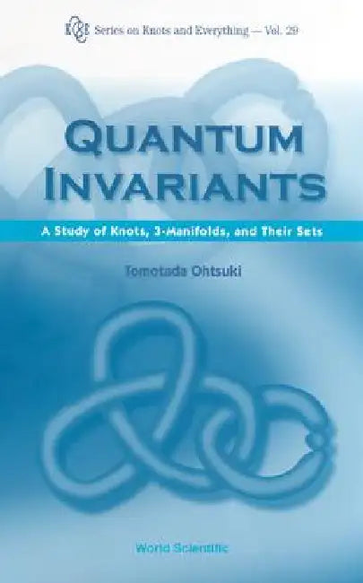 Buy Quantum Invariants (V29) (English, Ohtsuki Tomotada) — BookShops.in