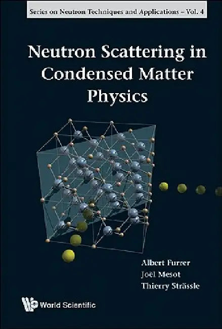 Buy Neutron Scattering in Condensed Ma..(V4) (English, Furrer Albert) — BookShops.in
