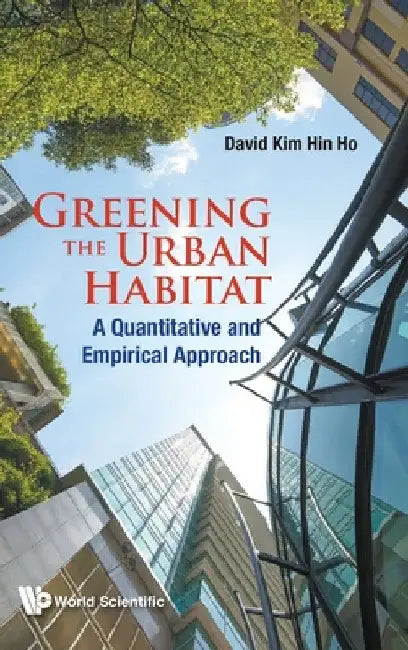 Buy Greening the Urban Habitat (English, David Kim Hin Ho) — BookShops.in
