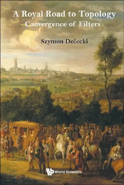 Buy Royal Road to Topology, A (English, Szymon Dolecki) — BookShops.in
