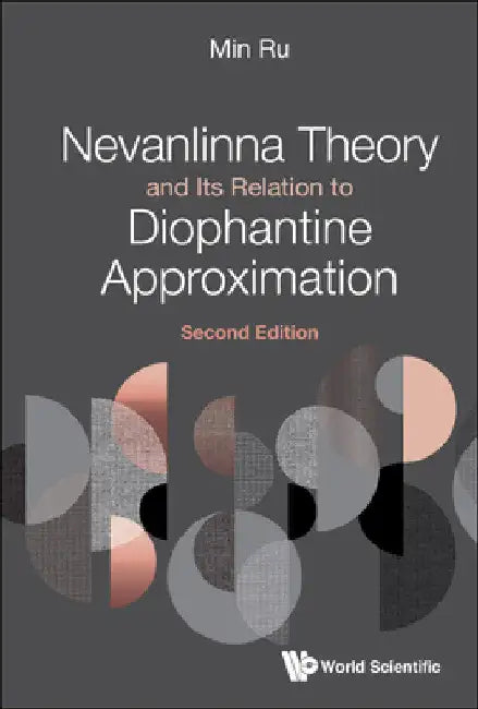 Buy Nevanlinna Theory and Its Relation to Diophantine Approximation (Second Edition) (English, Min Ru) — BookShops.in