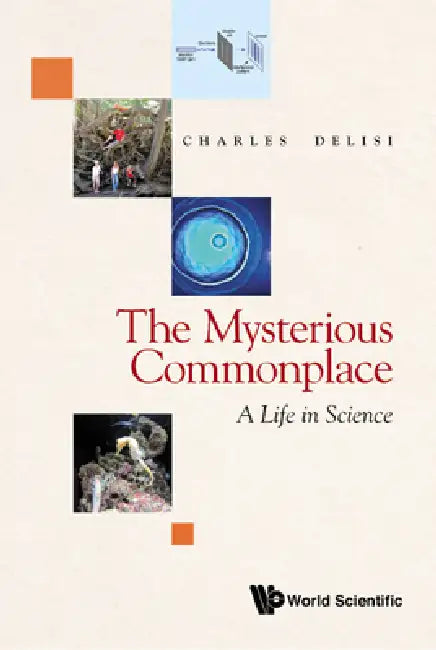 Buy The Mysterious Commonplace (English, Charles Delisi) — BookShops.in