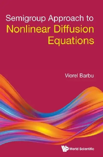 Buy Semigroup Approach to Nonlinear Diffusion Equations (English, Viorel Barbu) — BookShops.in
