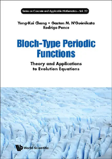 Buy Bloch-Type Periodic Functions (English, Yong-Kui Chang | Gaston Mandata N'Guerekata | Rodrigo Ponce) — BookShops.in