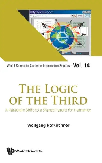 Buy Logic of the Third, The (English, Wolfgang Hofkirchner) — BookShops.in