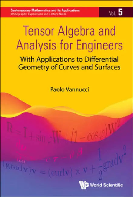 Buy Tensor Algebra and Analysis for Engineers (English, Paolo Vannucci) — BookShops.in