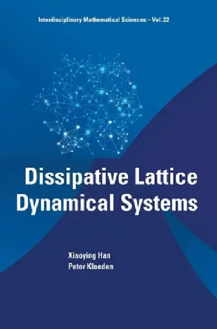 Buy Dissipative Lattice Dynamical Systems (English, Xiaoying Han | Peter Kloeden) — BookShops.in