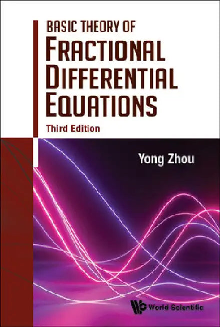 Buy Basic Theory of Fractional Differential Equations (Third Edition) (English, Yong Zhou) — BookShops.in