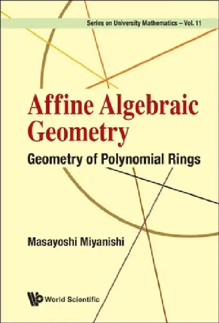 Buy Affine Algebraic Geometry (English, Masayoshi Miyanishi) โ BookShops.in