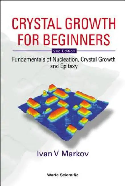Buy Crystal Growth for Beginners (2nd Ed) (English, Markov Ivan V) — BookShops.in