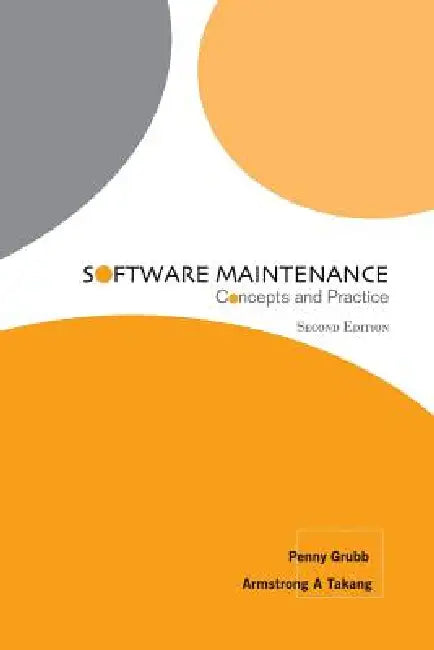 Buy Software Maintenance (Second Ed) | by Grubb Penny | World Scientific Publishing Company | by Grubb Penny | World Scientific Publishing Company | by Grubb Penny | World Scientific Publishing Company | by Grubb Penny | World Scientific Publishing Company | by Grubb Penny | World Scientific Publishing Company | by Grubb Penny | World Scientific Publishing Company | by Grubb Penny | World Scientific Publishing Company | by Grubb Penny | World Scientific Publishing Company | by Grubb Penny | World Sc — BookShops.in