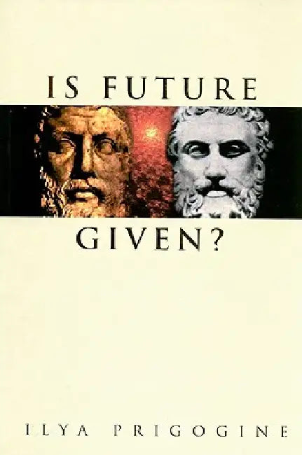 Buy Is Future Given? (English, Prigogine Ilya) — BookShops.in