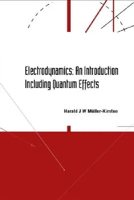 Buy Electrodynamics (English, Muller-Kirsten Harald J W) — BookShops.in