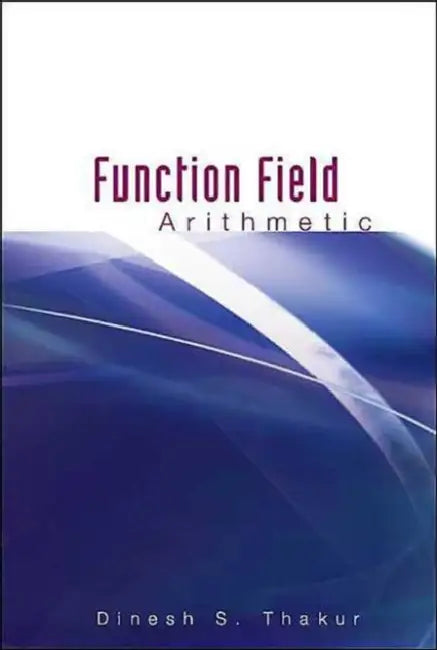 Buy Function Field Arithmetic (English, Dinesh S. Thakur) — BookShops.in