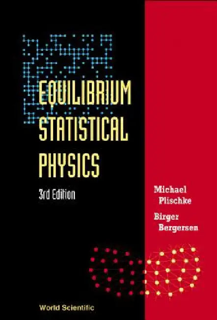 Buy Equilibrium Stat Phy(3rd Ed) (English, Plischke Michael) — BookShops.in