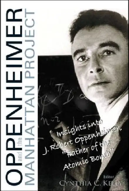 Buy Oppenheimer and the Manhattan Project (English, Cynthia C. Kelly) — BookShops.in