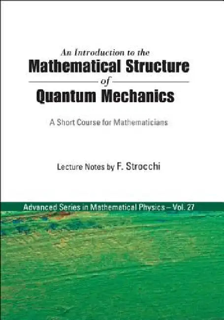 Buy Introd to the Math'l Structure Of..(V27) (English, Strocchi F) — BookShops.in