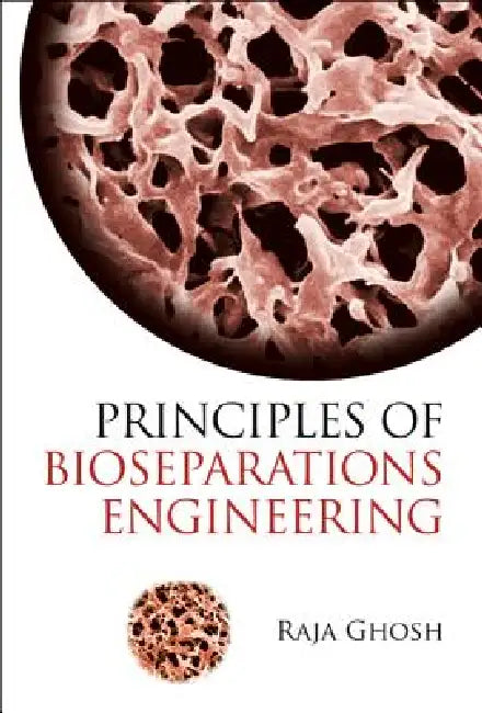 Buy Principles of Bioseparations Engineering (English, Ghosh Raja) — BookShops.in