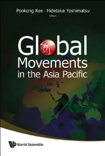 Buy Global Movements in the Asia Pacific (English, Kee Pookong) — BookShops.in