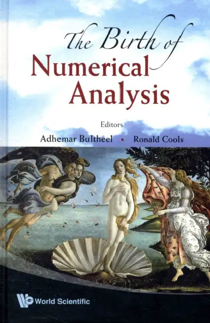 Buy The Birth of Numerical Analysis (English, Adhemar Bultheel | Ronald Cools) — BookShops.in