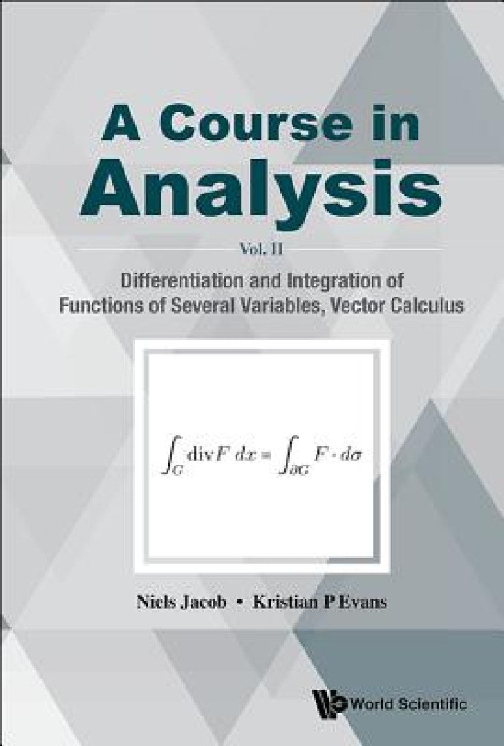 Buy Course in Analysis, a - Vol. II (English, Niels Jacob | Kristian P. Evans) — BookShops.in