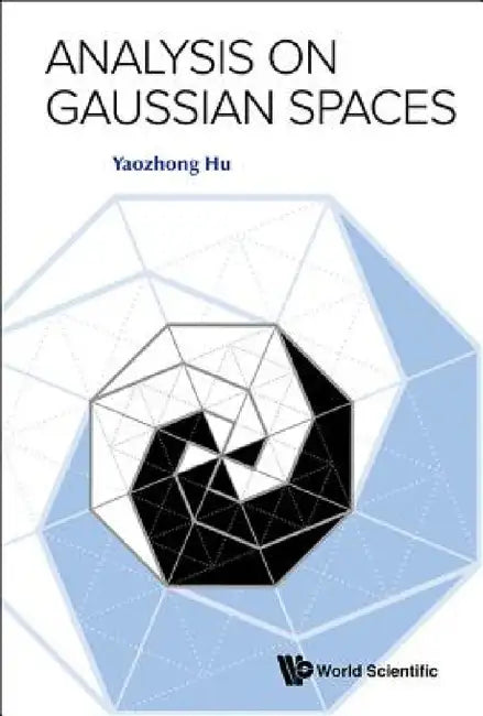 Buy Analysis on Gaussian Spaces (English, Yaozhong Hu) — BookShops.in