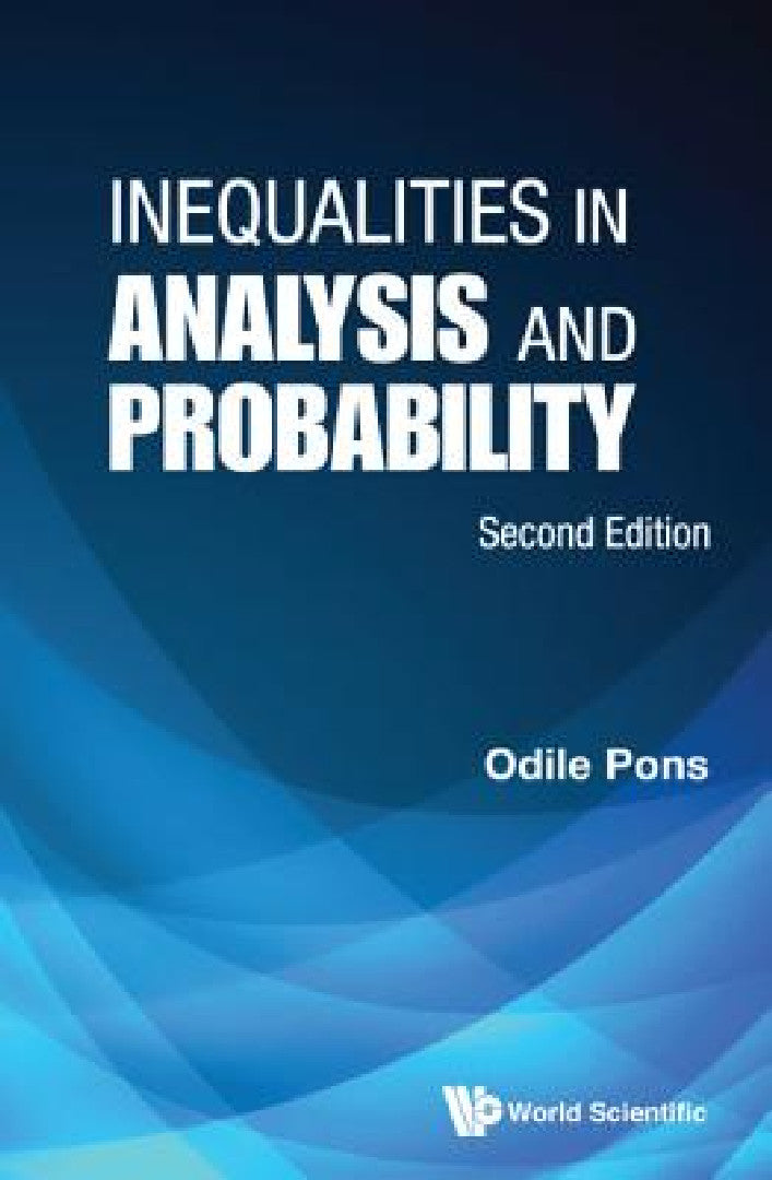 Buy Inequalities in Analysis and Probability (Second Edition) (English, Odile Pons) — BookShops.in
