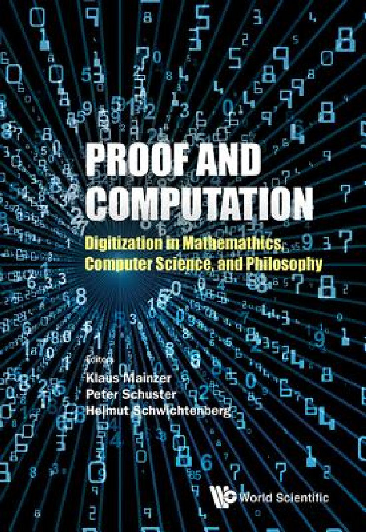 Buy Proof and Computation (English, Klaus Mainzer | Peter Michael Schuster | Helmut Schwichtenberg) — BookShops.in