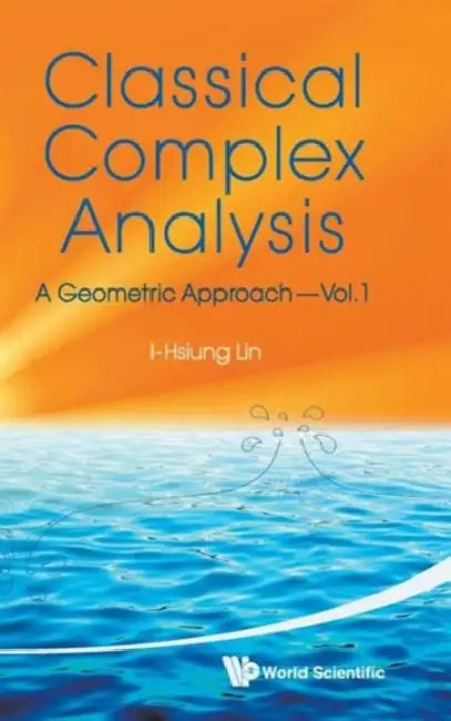 Buy Classical Complex Analysis (English, I-Hsiung Lin) — BookShops.in