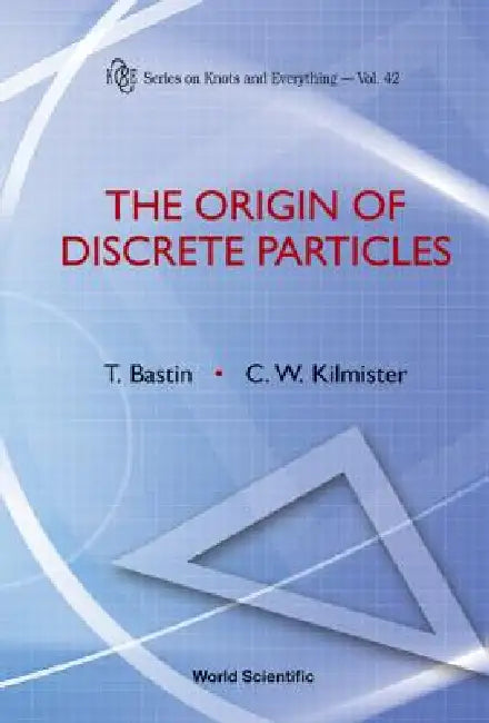 Buy Origin of Discrete Particles, the (V42) (English, Bastin T) — BookShops.in