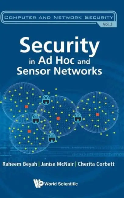 Buy Security in Ad-Hoc and Sensor Networks (English, Raheem A. Beyah | Cherita L. Corbett | Janise McNair) — BookShops.in