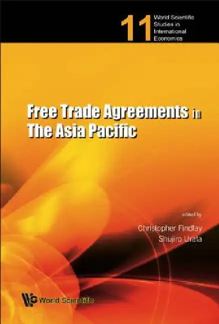Buy Free Trade Agreements in the Asia..(V11) (English, Findlay Christopher) — BookShops.in